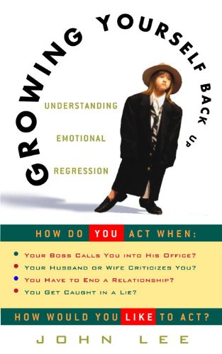 Growing Yourself Back Up, Understanding Emotional Regression